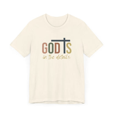 God Is in the Details Unisex Short Sleeve Tee | Christian Apparel - Wear Your Heart
