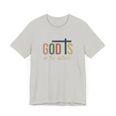 God Is in the Details Unisex Short Sleeve Tee | Christian Apparel - Wear Your Heart