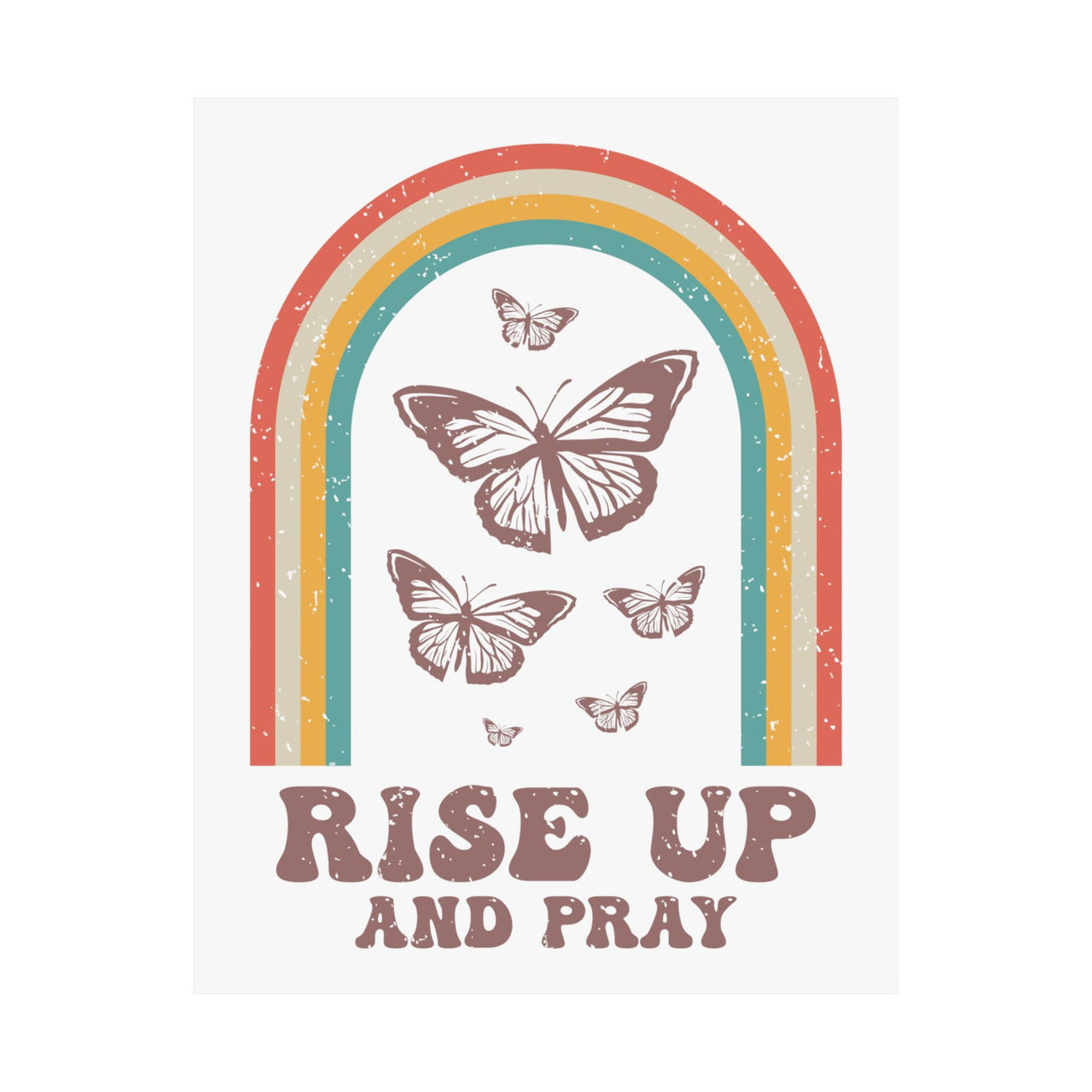 Rise Up Pray Matte Vertical Posters | Christian Wall Art | Wear Your Heart - Wear Your Heart