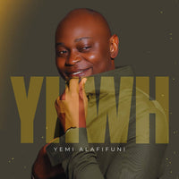 Cover art for 'YHWH EP by Yemi Alafifuni | Inspiring Christian Songs featuring Yemi Alafifuni smiling with bold YHWH text overlay. Digital track in Christian music category.