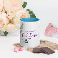 My Day is Going to Be Fabulous Mug – Vibrant Color Inside - Wear Your Heart