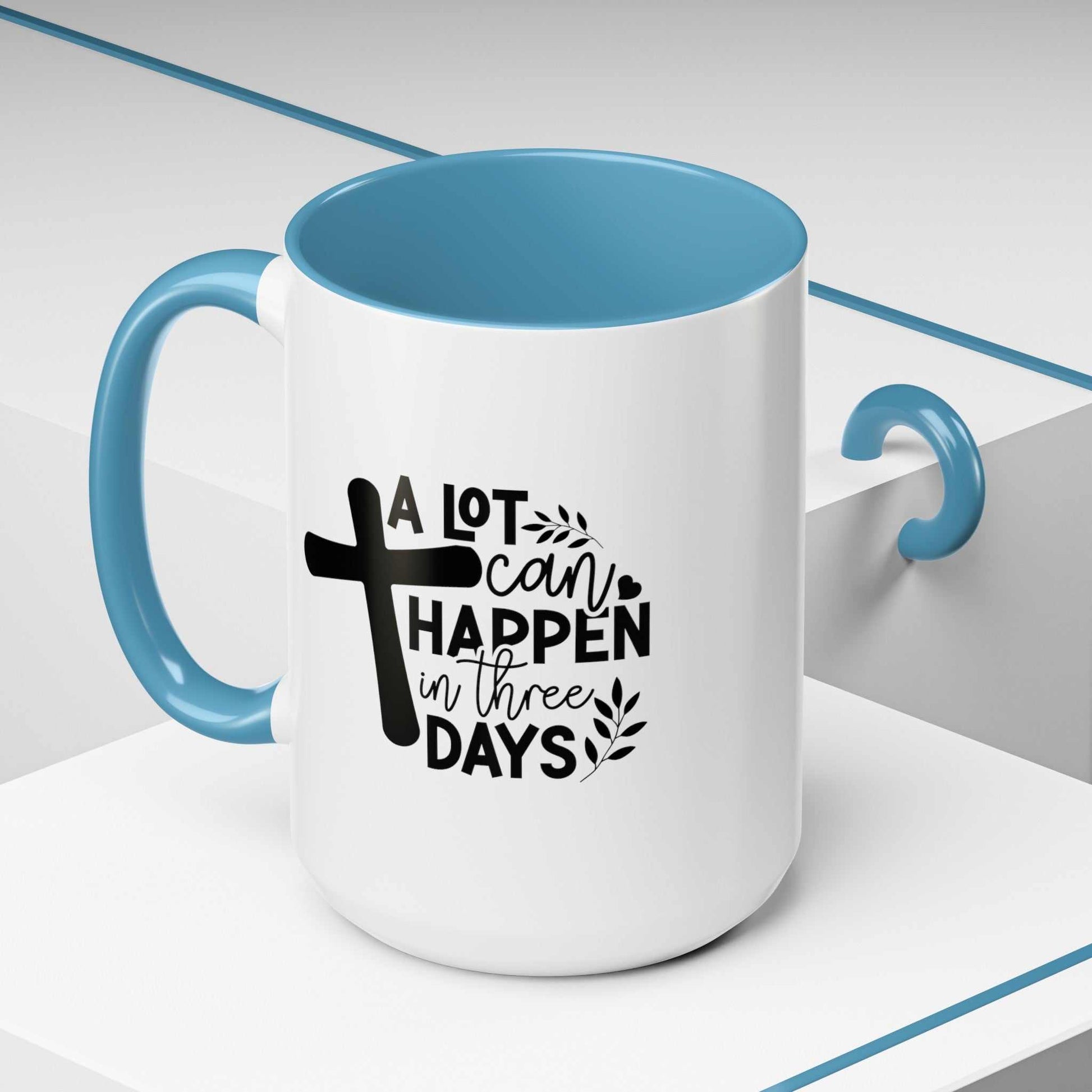 Custom Printed "A Lot Can Happen in 3 days" Mug