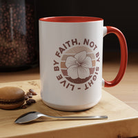 Live By Faith Mug - Inspirational Christian Mug