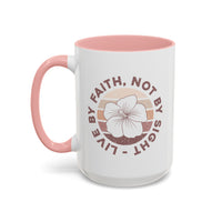 Live By Faith Mug - Inspirational Christian Mug