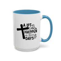 Custom Printed "A Lot Can Happen in 3 days" Mug