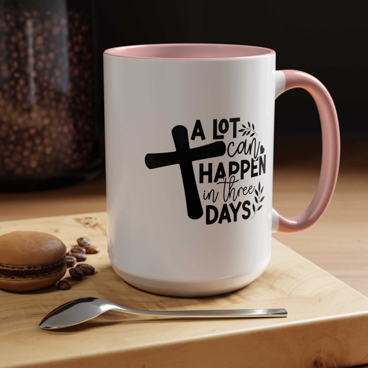 Custom Printed "A Lot Can Happen in 3 days" Mug