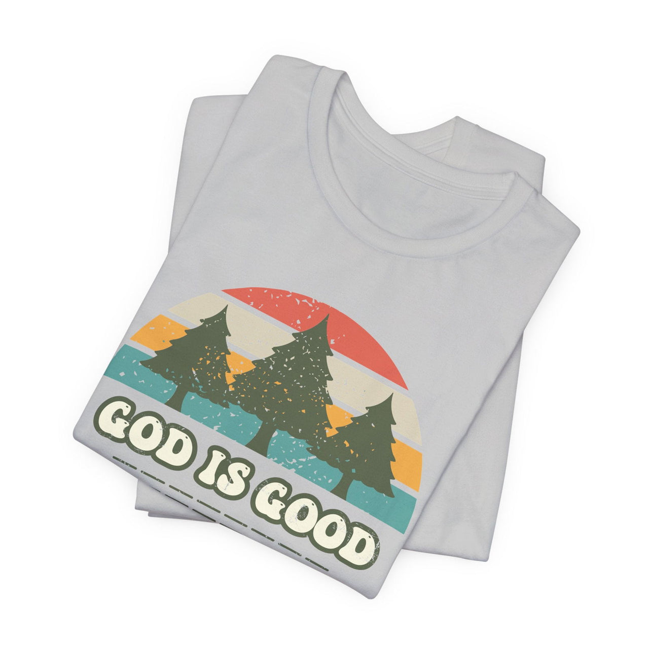 God Is God Unisex Short Sleeve Tee | Christian Apparel | Wear Your Heart - Wear Your Heart