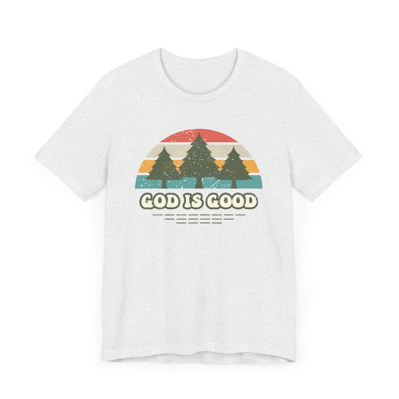 God Is God Unisex Short Sleeve Tee | Christian Apparel | Wear Your Heart - Wear Your Heart