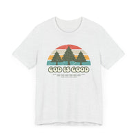 God Is God Unisex Short Sleeve Tee | Christian Apparel | Wear Your Heart - Wear Your Heart