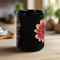 Be Brave and Trust God Black Glossy Mug – Flower Design, Inspirational - Wear Your Heart