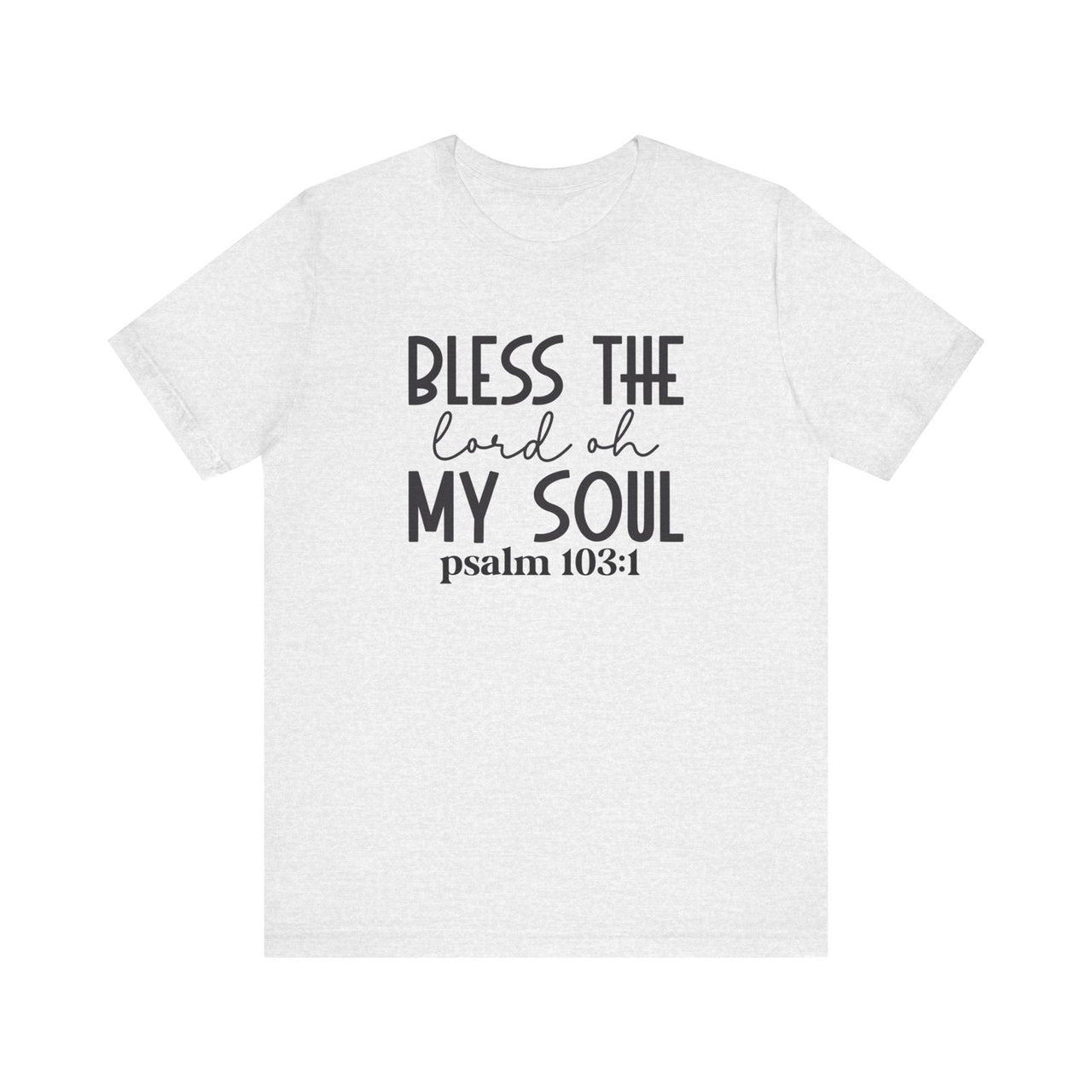Bless The Lord Unisex Jersey Short Sleeve Tee | Christian Apparel - Wear Your Heart