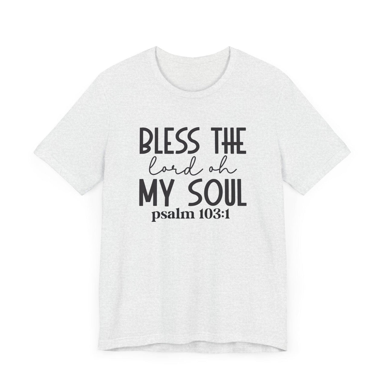 Bless The Lord Unisex Jersey Short Sleeve Tee | Christian Apparel - Wear Your Heart