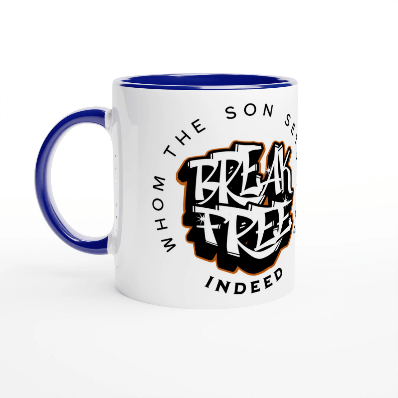 Break Free 11oz Ceramic Mug | Whom the Son Sets Free | Christian Gift | Wear Your Heart - Wear Your Heart