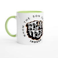 Break Free 11oz Ceramic Mug | Whom the Son Sets Free | Christian Gift | Wear Your Heart - Wear Your Heart