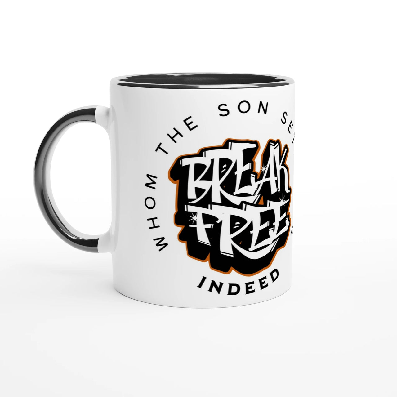 Break Free 11oz Ceramic Mug | Whom the Son Sets Free | Christian Gift | Wear Your Heart - Wear Your Heart