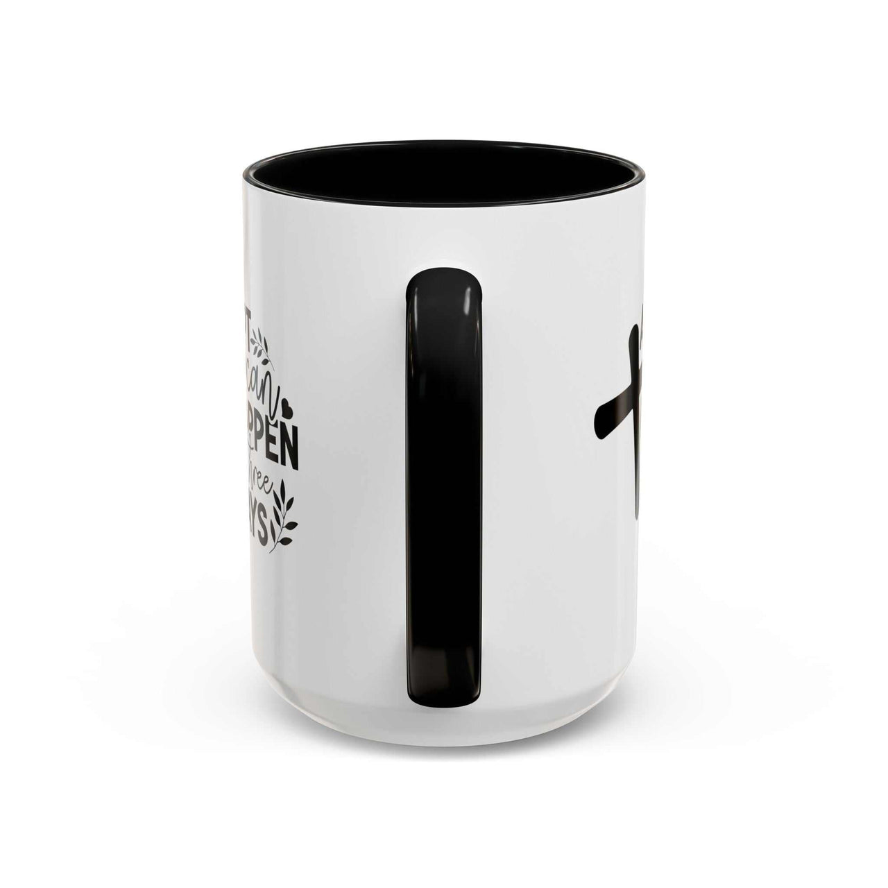 Custom Printed "A Lot Can Happen in 3 Days" Mug - Wear Your Heart