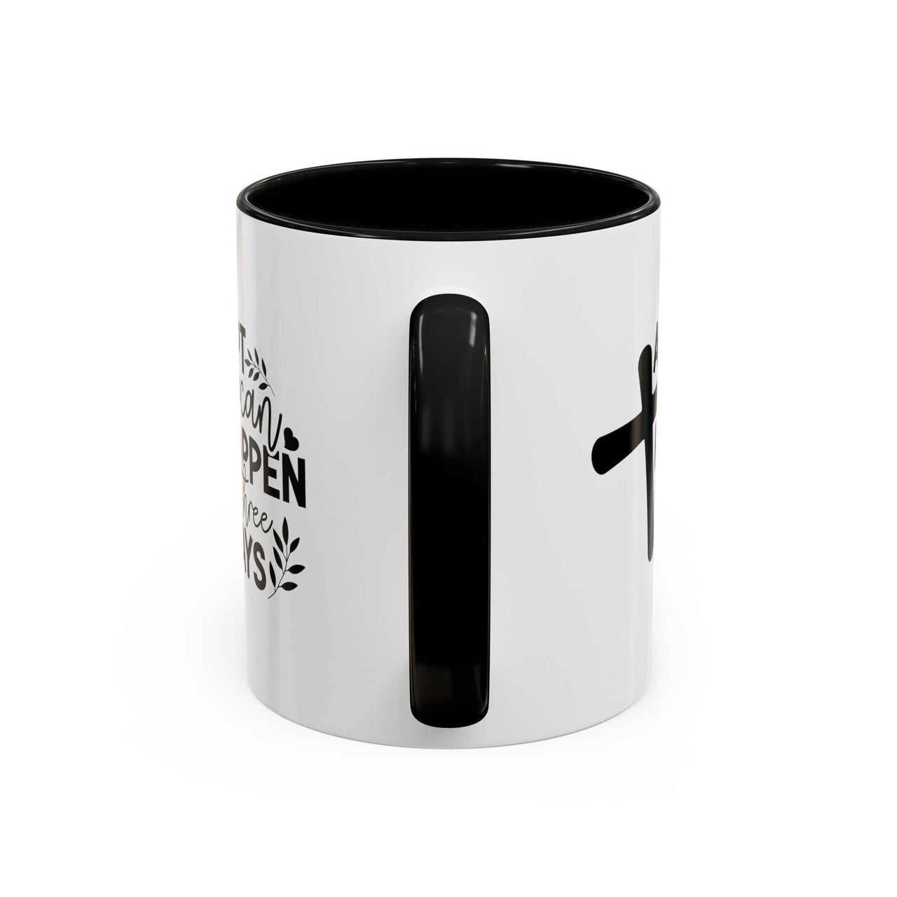 Custom Printed "A Lot Can Happen in 3 Days" Mug - Wear Your Heart