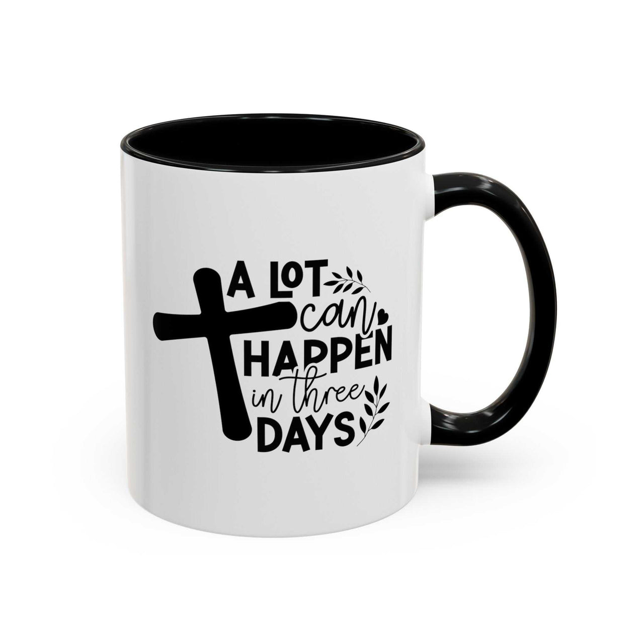 Custom Printed "A Lot Can Happen in 3 Days" Mug - Wear Your Heart