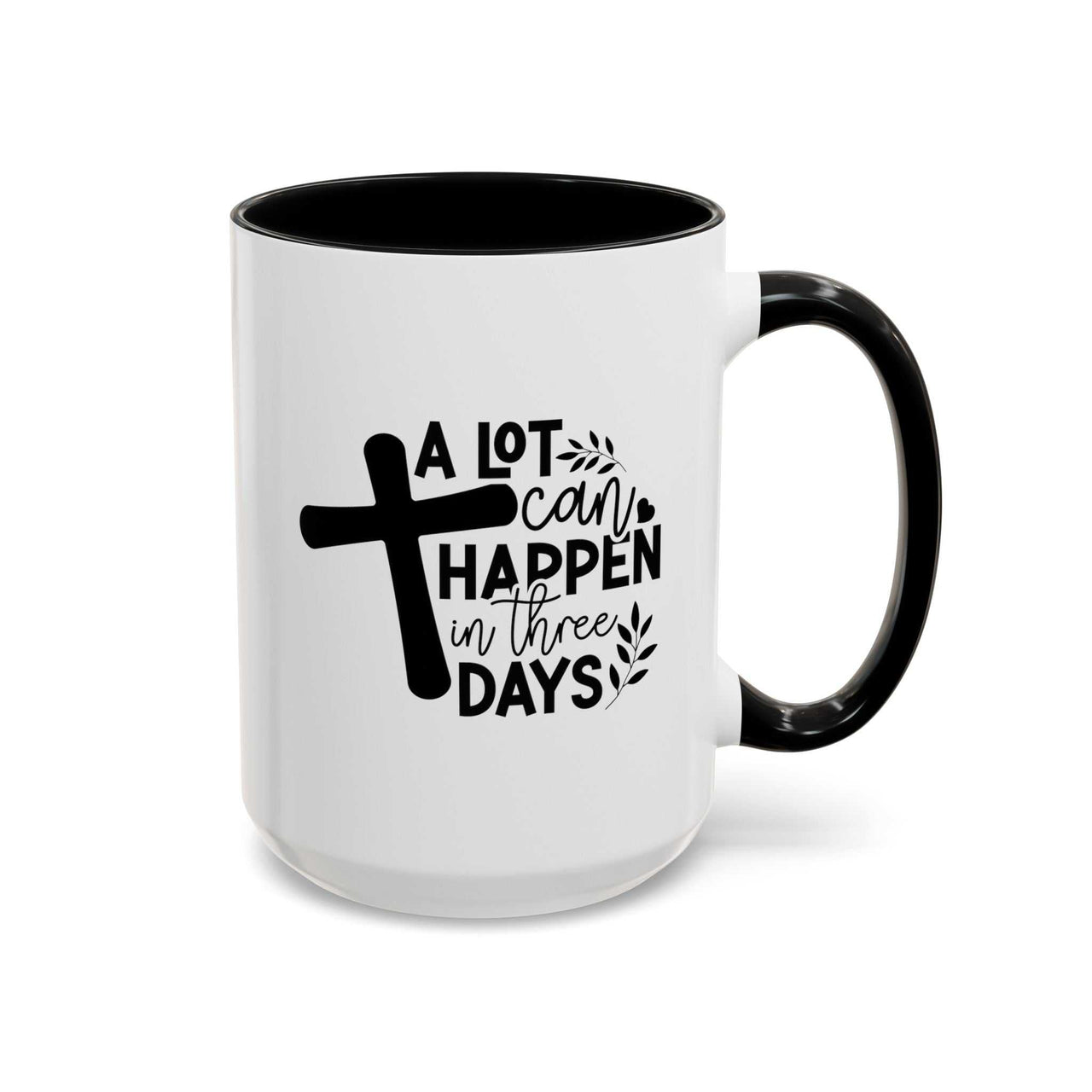 Custom Printed "A Lot Can Happen in 3 Days" Mug - Wear Your Heart