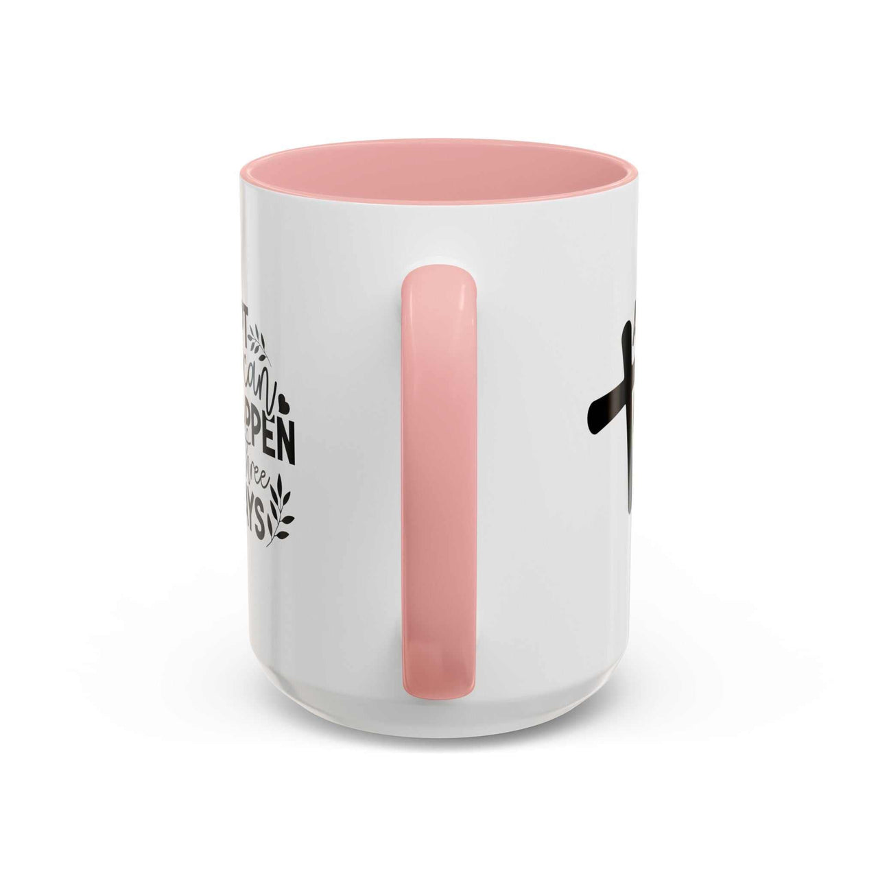 Custom Printed "A Lot Can Happen in 3 Days" Mug - Wear Your Heart