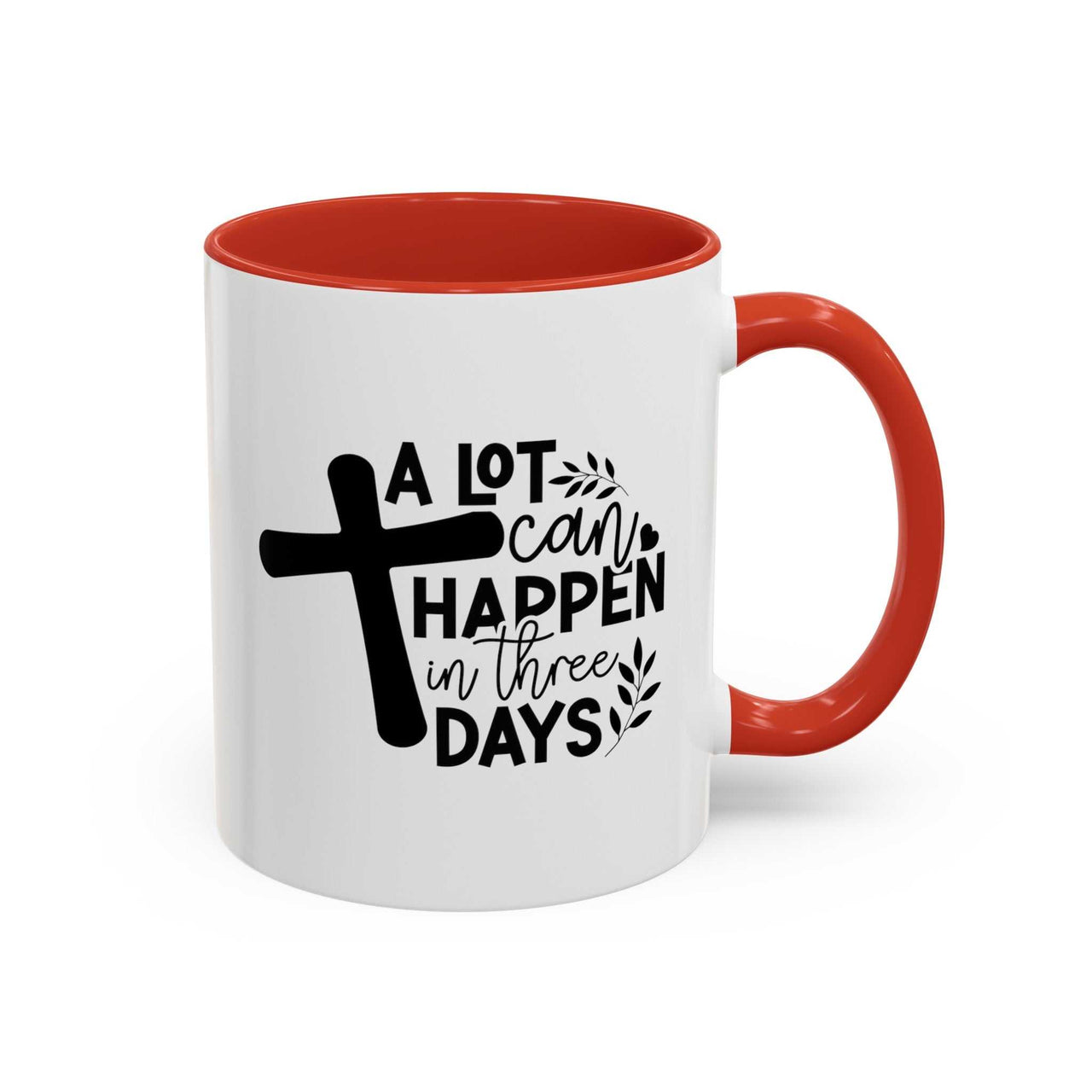 Custom Printed "A Lot Can Happen in 3 Days" Mug - Wear Your Heart