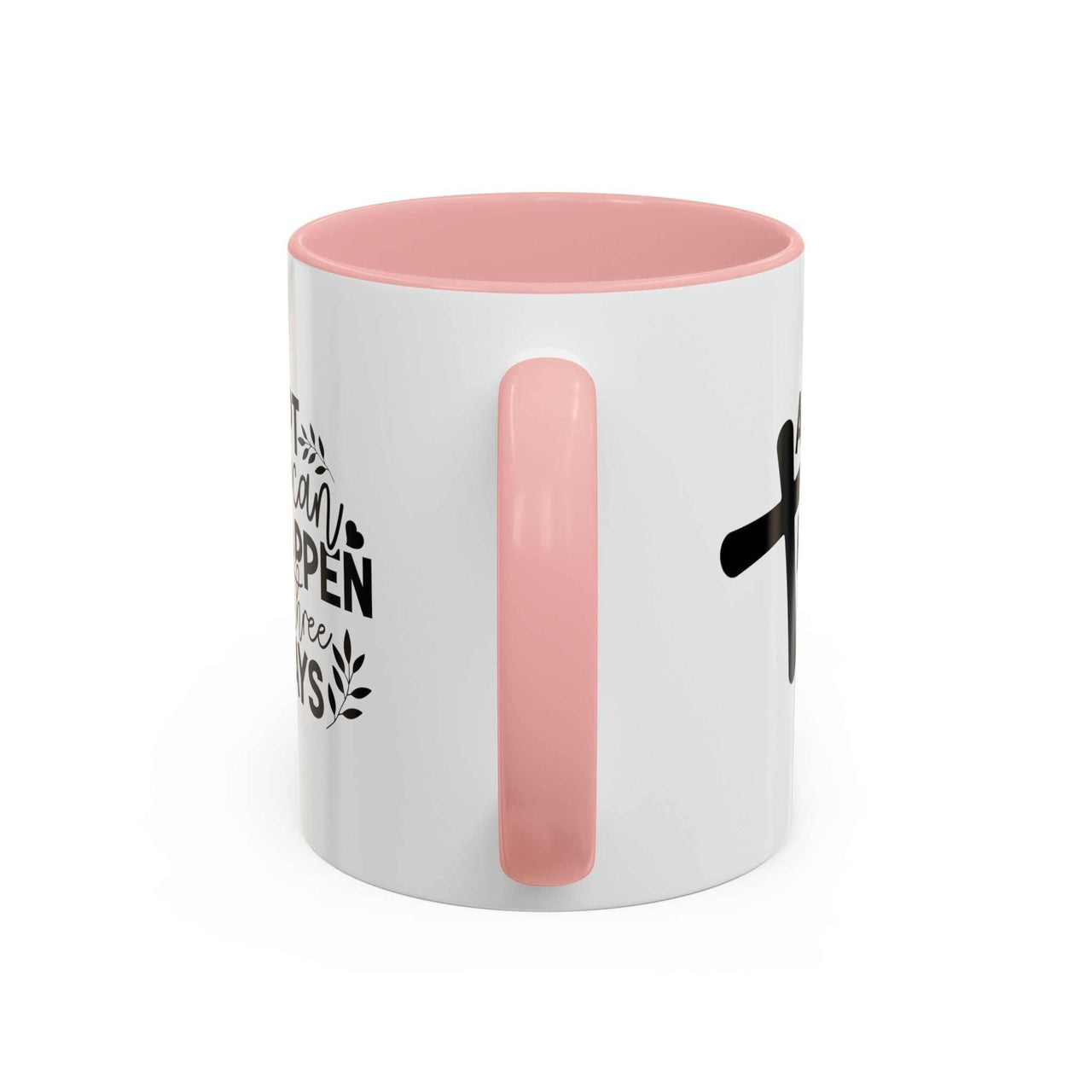 Custom Printed "A Lot Can Happen in 3 Days" Mug - Wear Your Heart
