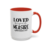 Custom Printed Loved Beyond Measure Mug - Wear Your Heart