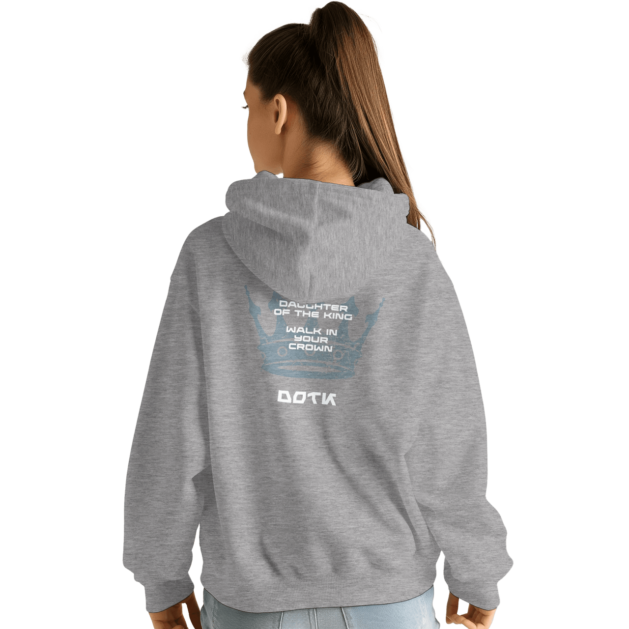 Daughter of the King Hoodie | DOTK | Walk in Your Crown | Wear Your Heart - Wear Your Heart