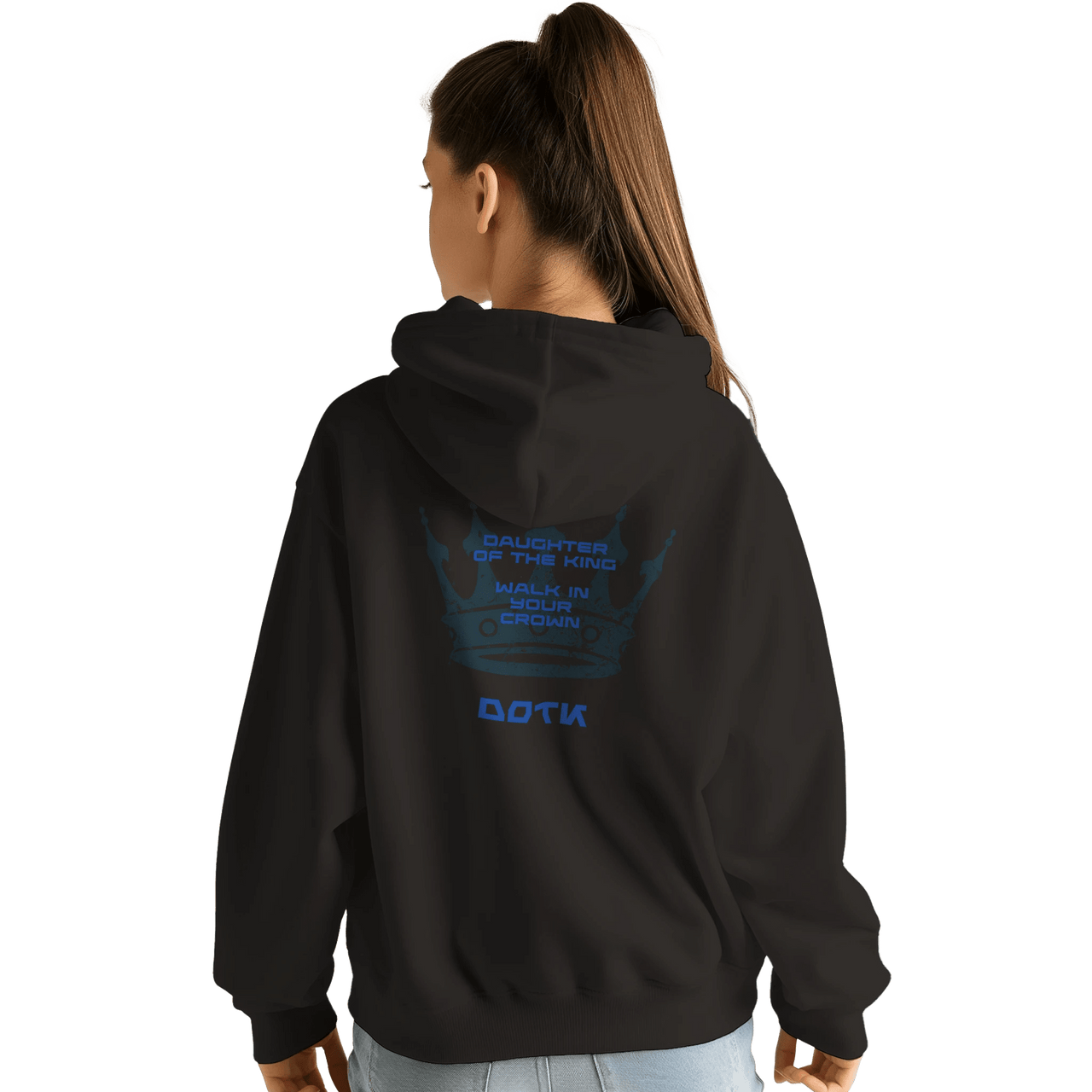 Daughter of the King Hoodie | DOTK | Walk in Your Crown | Wear Your Heart - Wear Your Heart