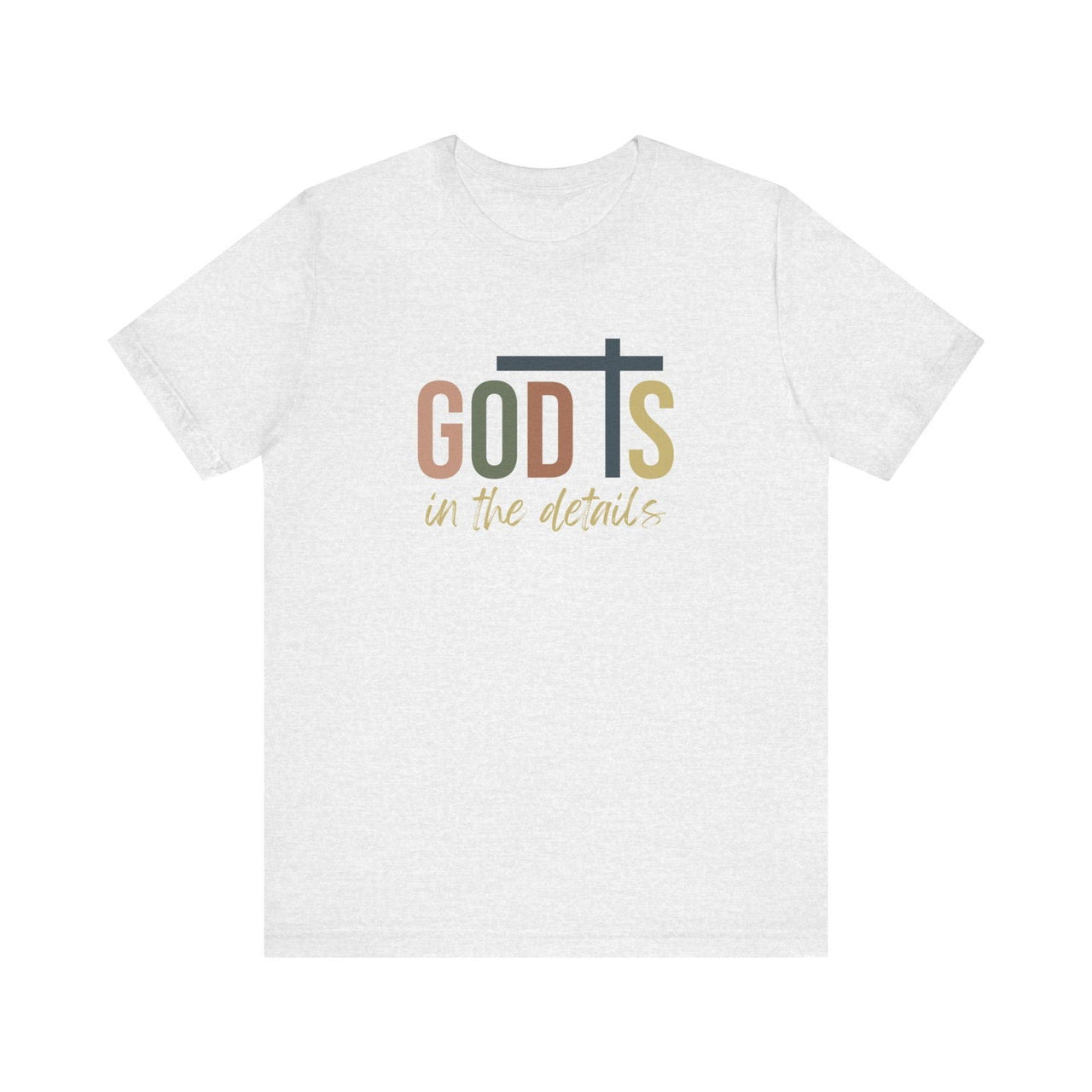 God Is in the Details Unisex Short Sleeve Tee | Christian Apparel - Wear Your Heart