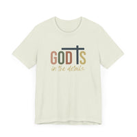 God Is in the Details Unisex Short Sleeve Tee | Christian Apparel - Wear Your Heart
