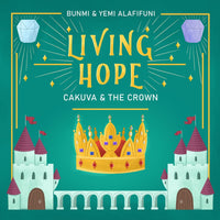 Illustrated Children Book - Living Hope: Cakuva and The Crown - Wear Your Heart