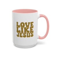 Jesus Mug - Custom Printed Love Like Jesus Mug, 11oz - Wear Your Heart