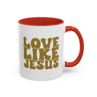 Jesus Mug - Custom Printed Love Like Jesus Mug, 11oz - Wear Your Heart