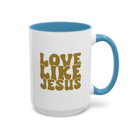 Jesus Mug - Custom Printed Love Like Jesus Mug, 11oz - Wear Your Heart