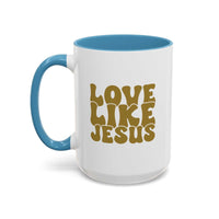 Jesus Mug - Custom Printed Love Like Jesus Mug, 11oz - Wear Your Heart