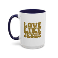 Jesus Mug - Custom Printed Love Like Jesus Mug, 11oz - Wear Your Heart