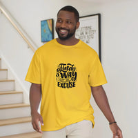Motivational Unisex T-Shirt – Find a Way, Not an Excuse - Wear Your Heart