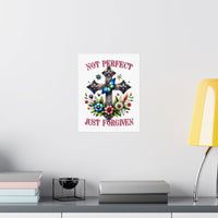 “Not Perfect” – Matte Inspirational Vertical Poster - Wear Your Heart