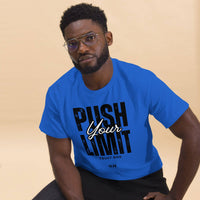 Push Your Limit, Trust God – Unisex Christian T-Shirt - Wear Your Heart
