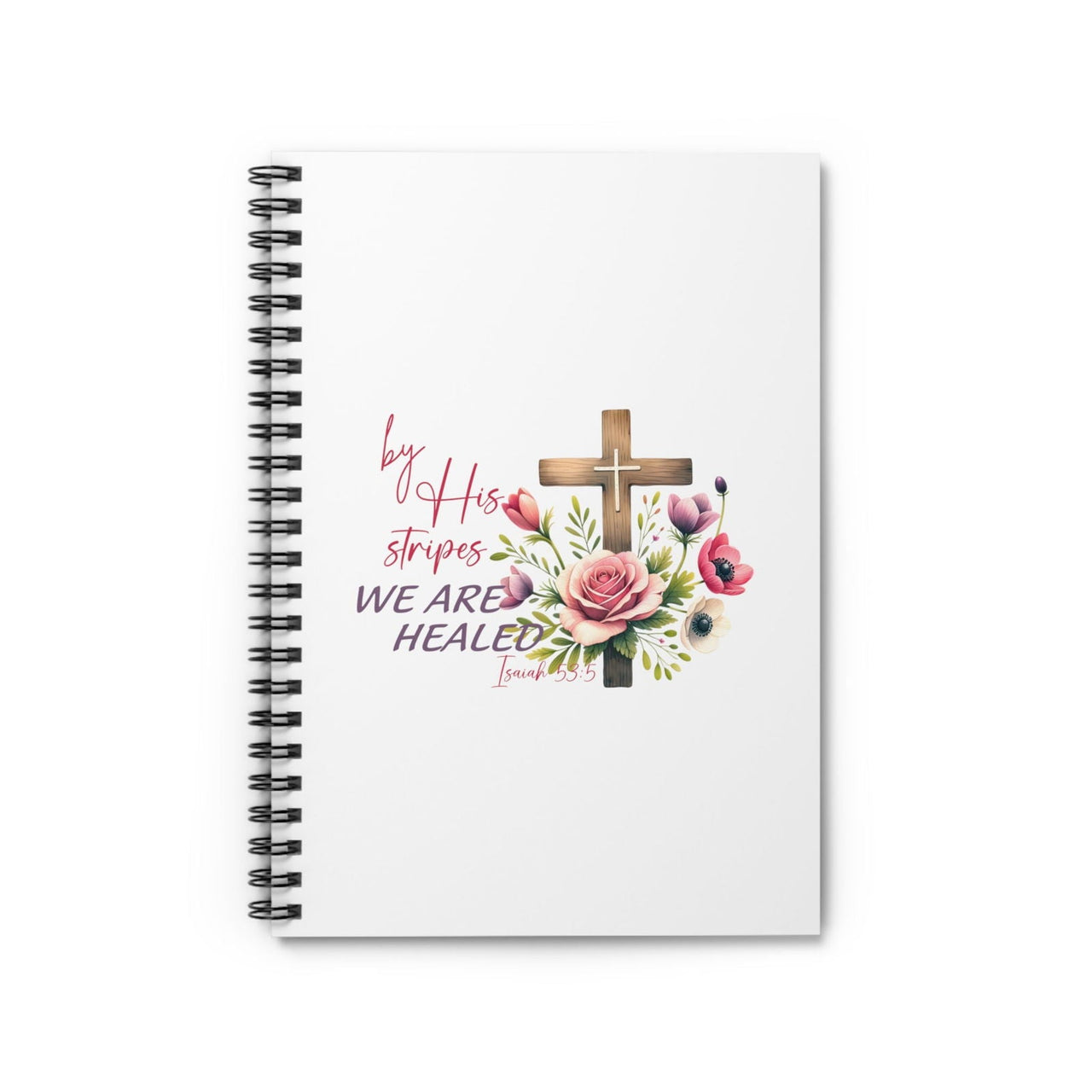 We Are Healed Spiral Notebook - Wear Your Heart