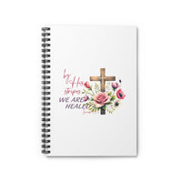 We Are Healed Spiral Notebook - Wear Your Heart