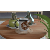 Work on Your Dreams Magic Mug 11oz | Proverbs 22:29 | Wear Your Heart - Wear Your Heart