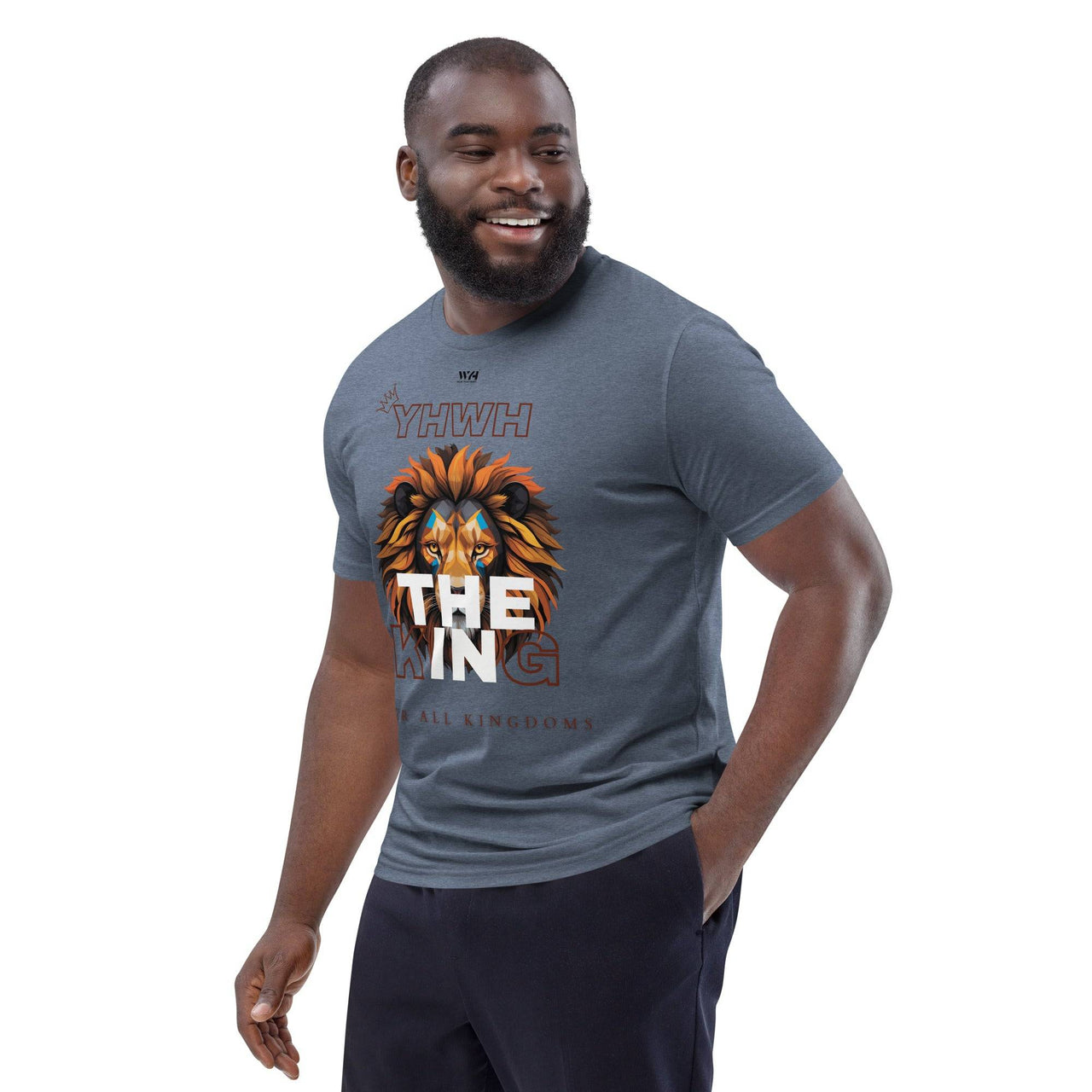 YHWH The King – Organic Christian T-Shirt | Unisex Faith Tee - Wear Your Heart