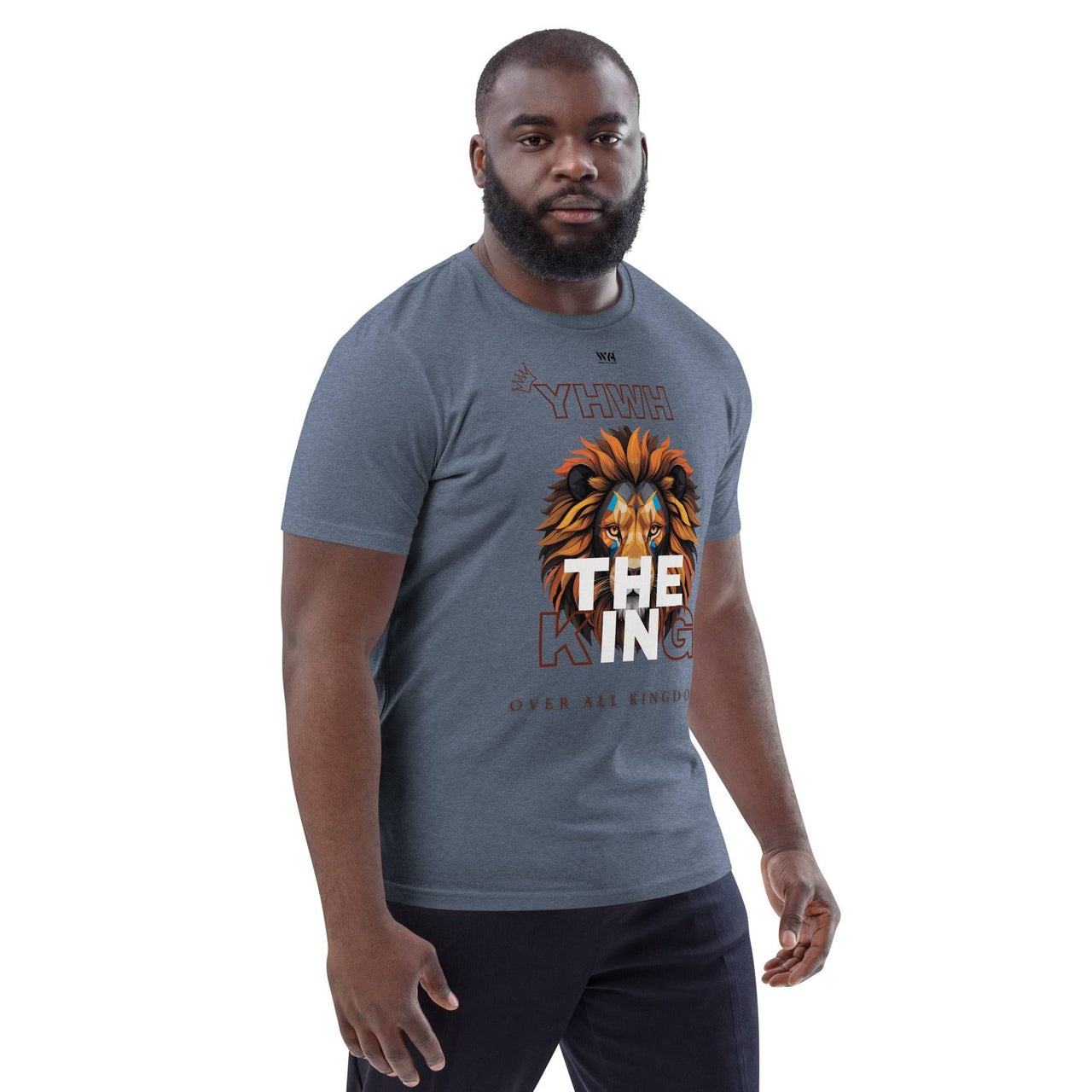 YHWH The King – Organic Christian T-Shirt | Unisex Faith Tee - Wear Your Heart