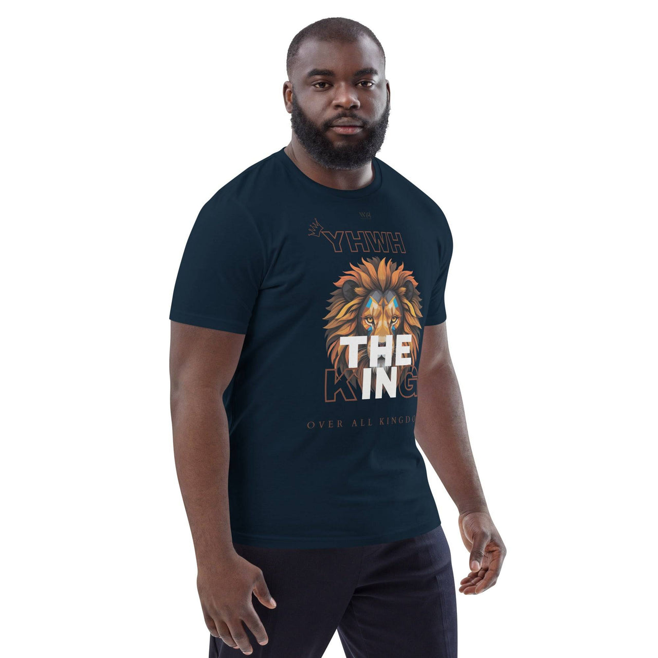 YHWH The King – Organic Christian T-Shirt | Unisex Faith Tee - Wear Your Heart
